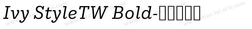 Ivy StyleTW Bold字体转换